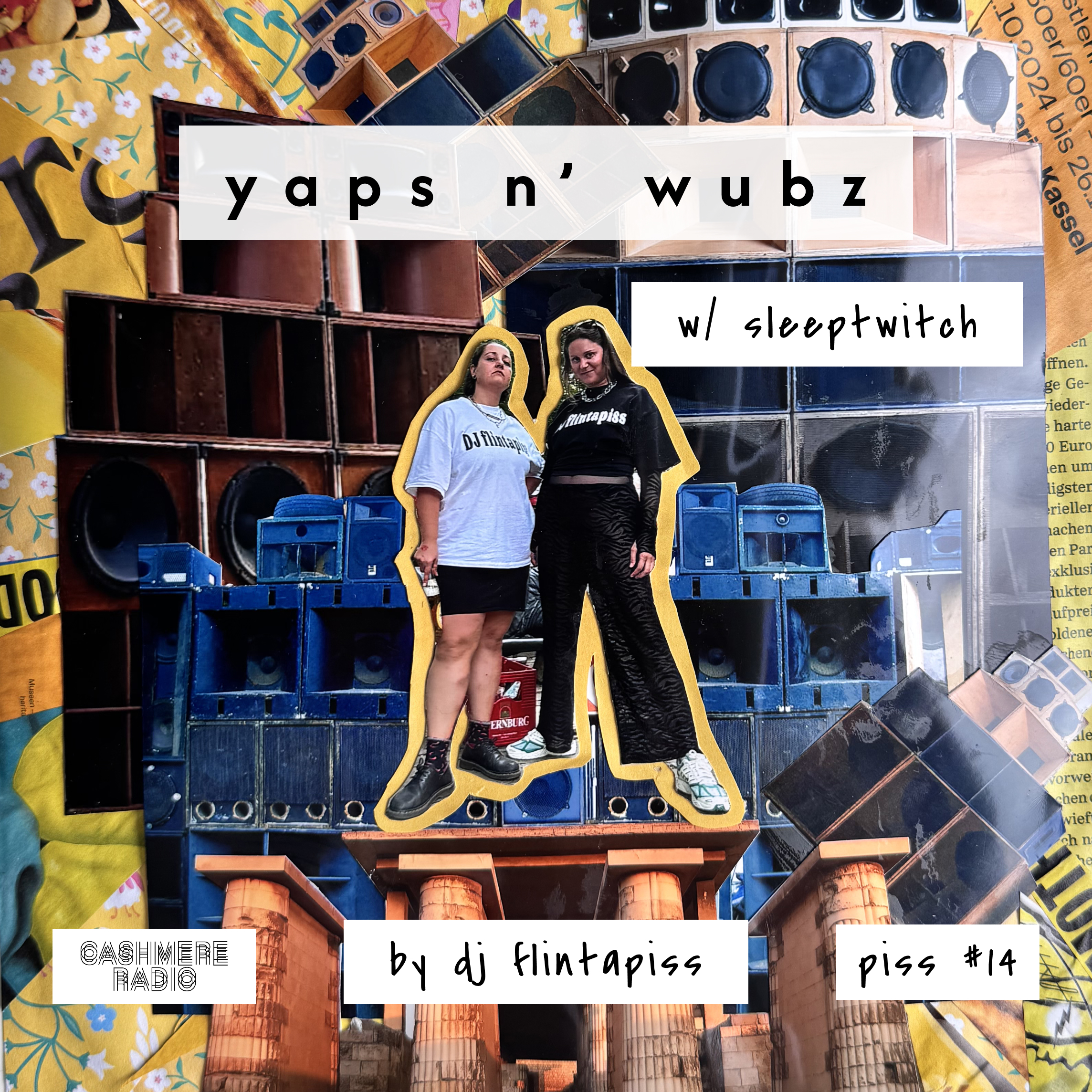 Yaps n’ Wubz | Piss #14